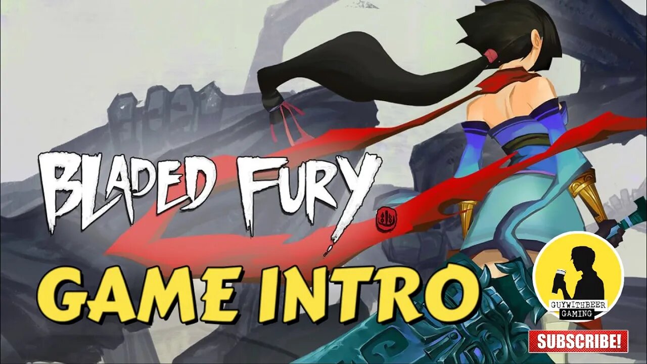 BLADED FURY | GAME INTRO [ANCIENT CHINA, HACK AND SLASH]