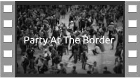 Party At The Border