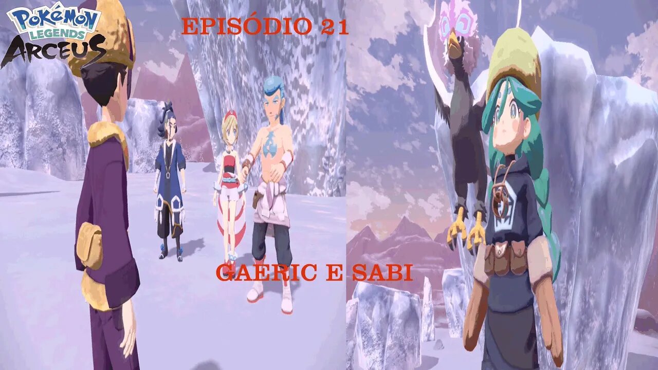 POKEMON LEGENDS ARCEUS EP 21 GAERIC E SABI