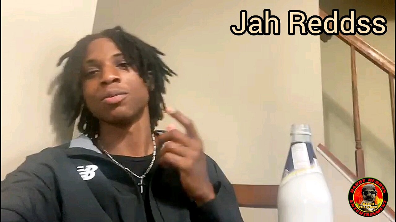 Jah Reddss representing for "Watch The Video" on YouTube/DaddyReddss.