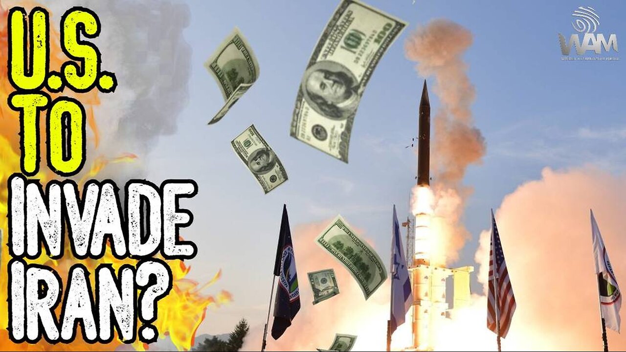 U.S. TO INVADE IRAN? - WW3 Kicks Off As Israel Demands Support!