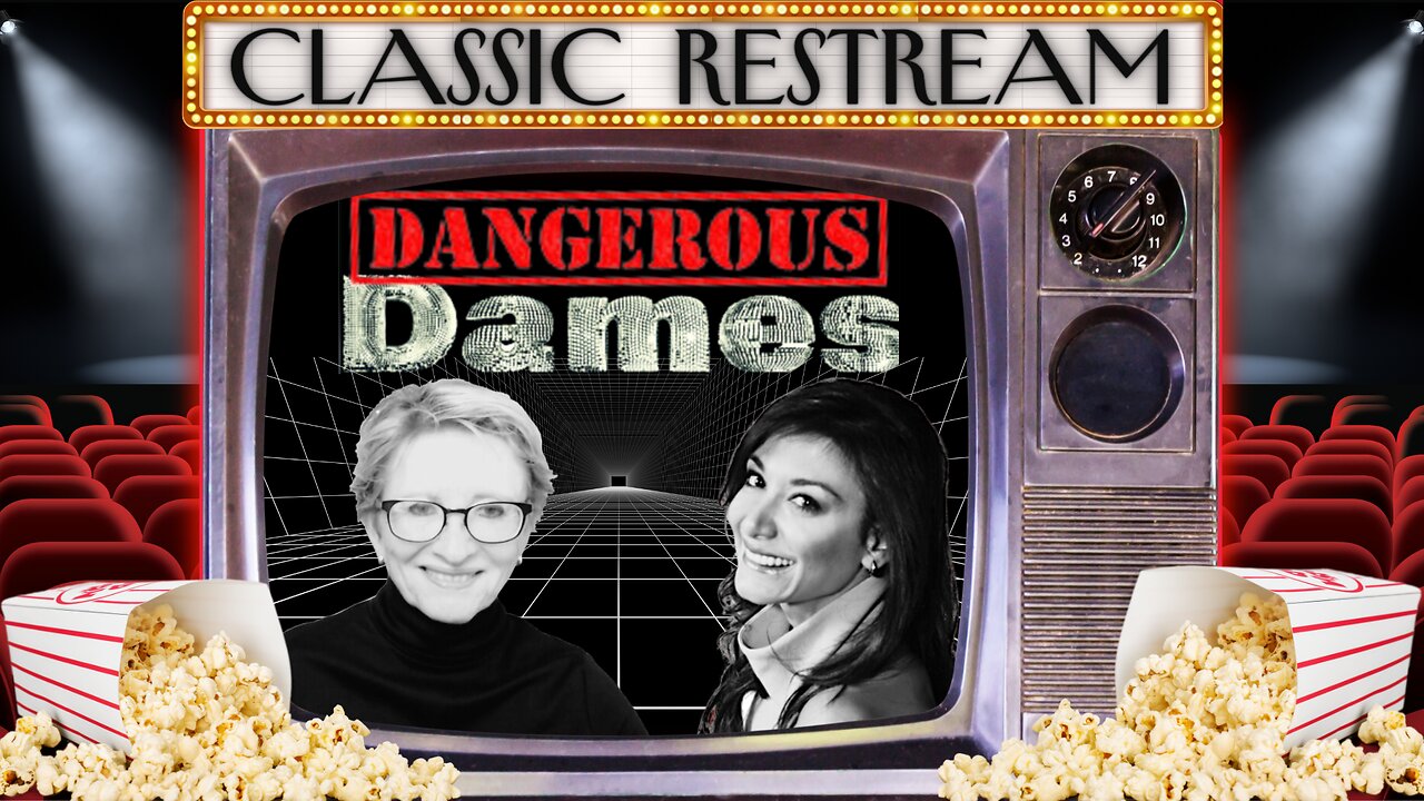 Dangerous Dames Classic Restream