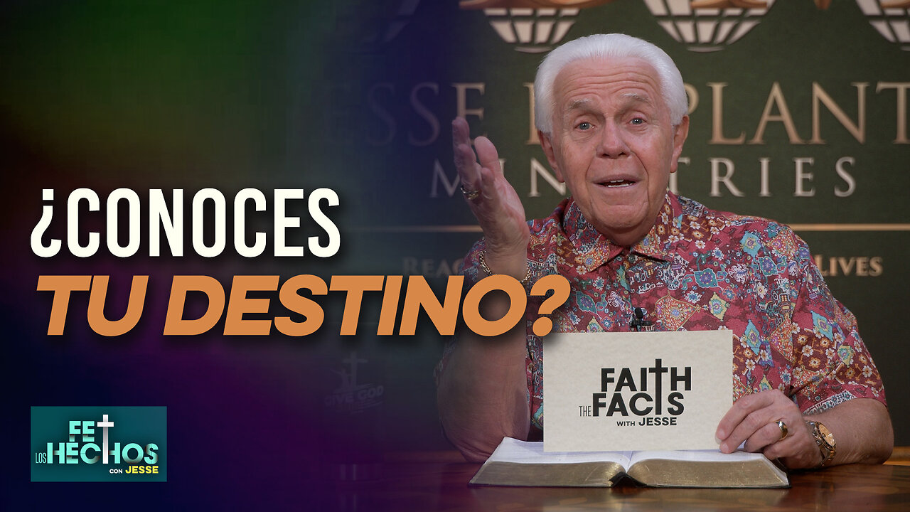 FE LOS HECHOS CON JESSE: ¿CONOCES TU DESTINO?