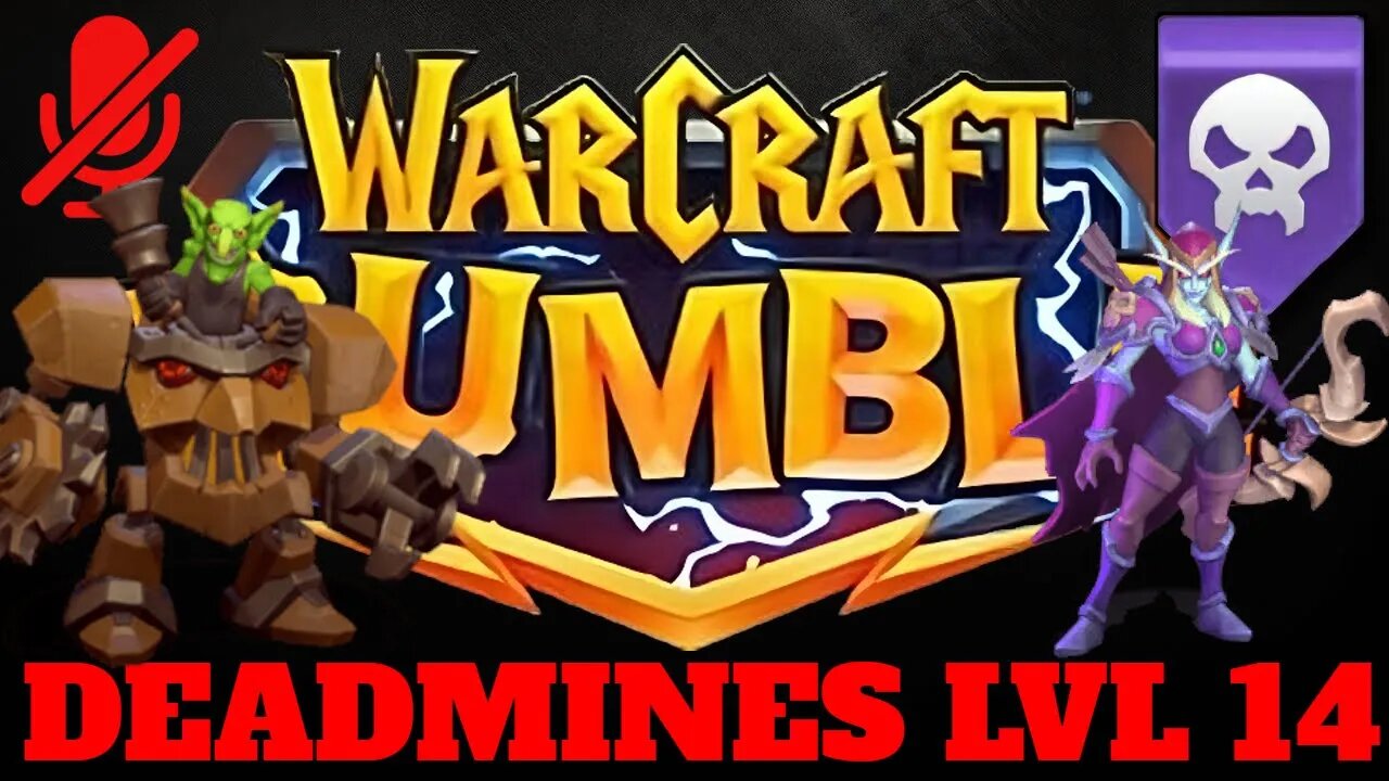 WarCraft Rumble - Deadmines LvL 14 - Sylvanas