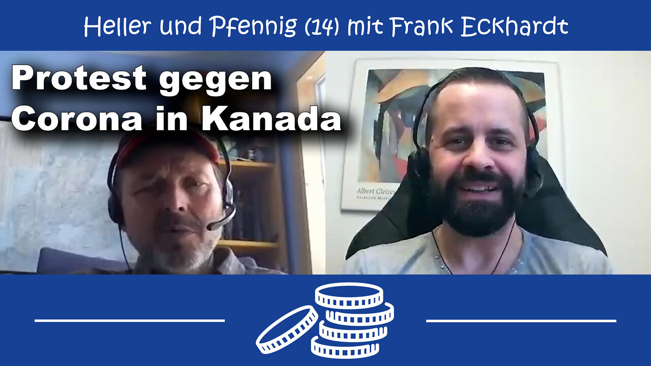 Proteste gegen Corona in Kanada (Heller und Pfennig 14)