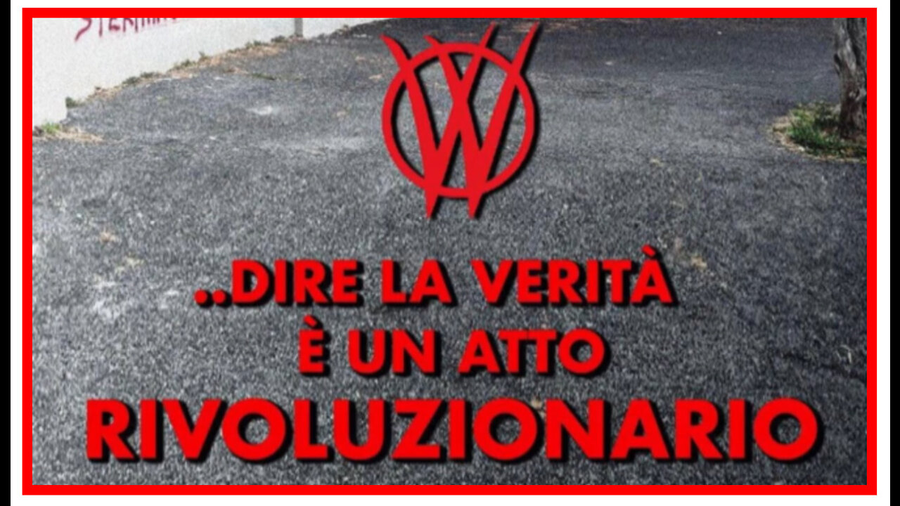 IN TEMPI DI MENZOGNA UNIVERSALE...