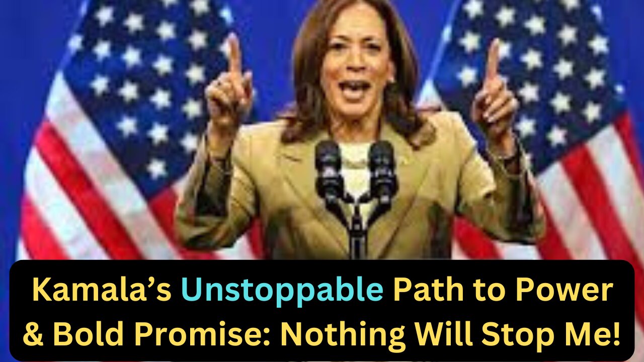 Kamala Harris Declares: "Nothing Will Stand in My Way" | What This Means for Her Presidential Run