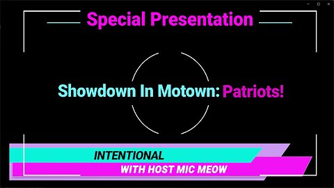 An 'Intentional' Special: "Showdown In Motown" with 'Patriots Helping Patriots'