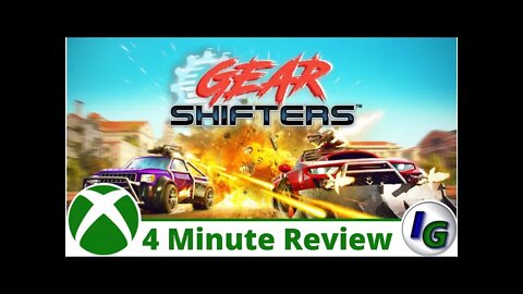 4 Minute Game Review: GEARSHIFTERS on Xbox
