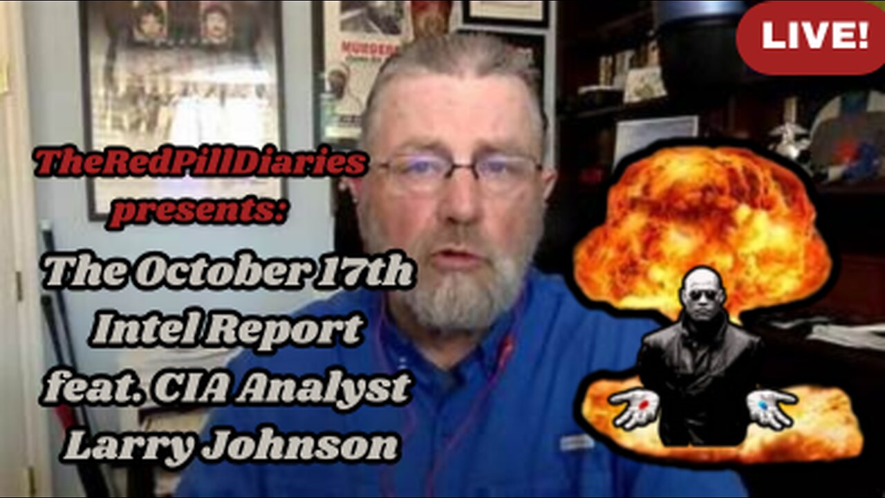 {Live} The October 17th Intel Report feat. CIA Analyst Larry Johnson