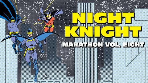 Night Knight Marathon Eight