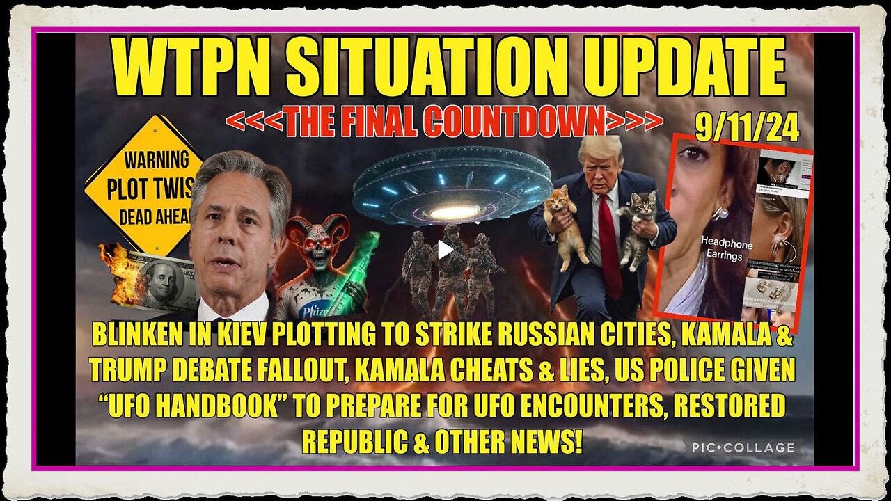 WTPN SIT UP 9 11 24 “NATO US PLOT TO STRIKE RUSSIA, DEBATE FALLOUT, UFO’S, VT INTEL”