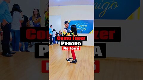 Como Fazer Pegada No Forró #shorts #forró
