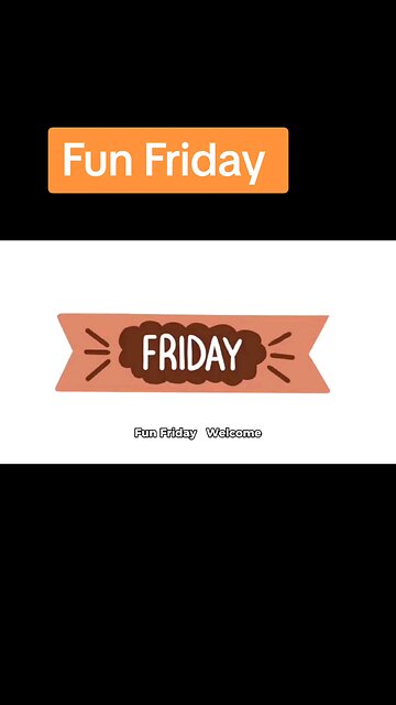 Fun Friday