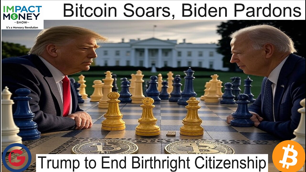 Bitcoin Soars, Biden Pardons, Trump to End Birthright Citizenship: The Impact Money Show