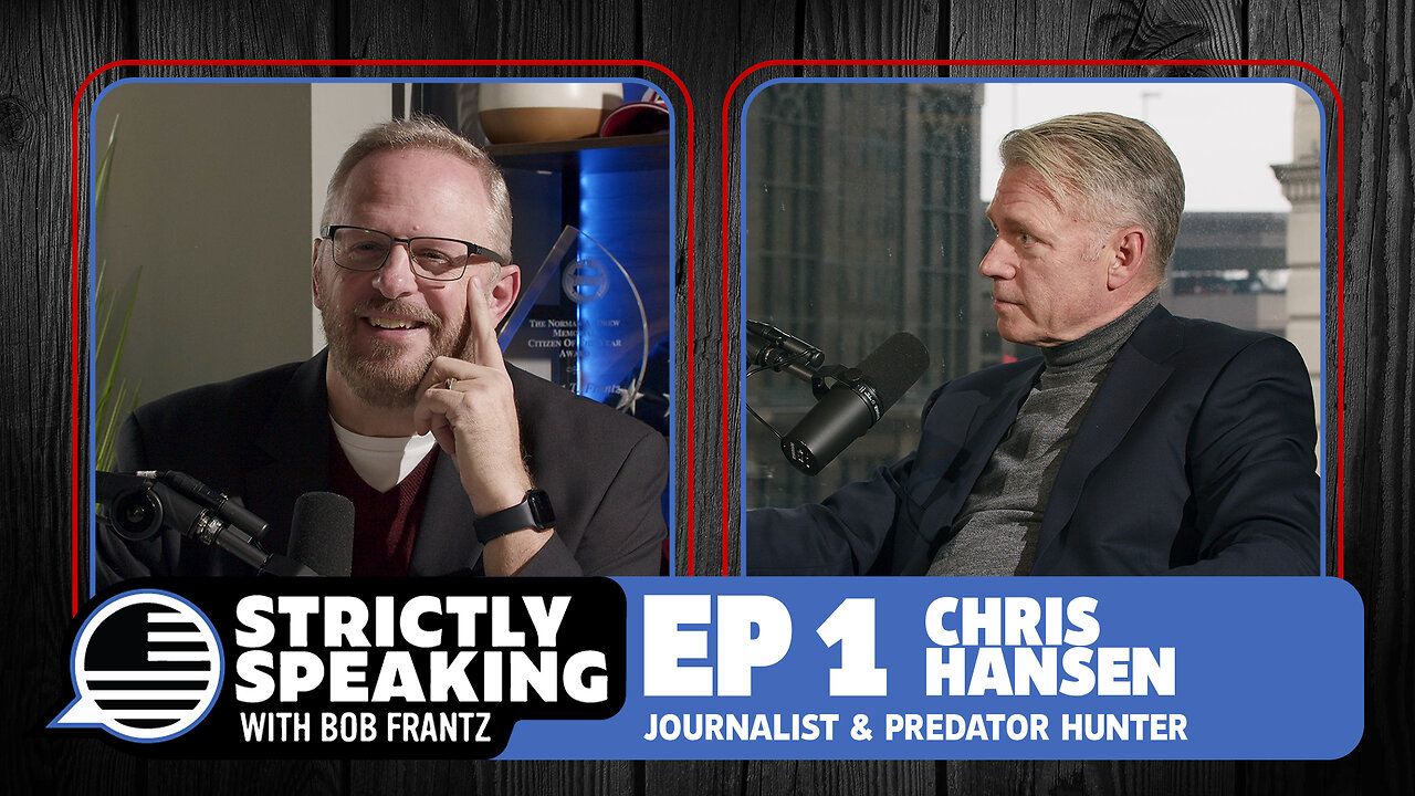 CHRIS HANSEN - Strictly Speaking with Bob Frantz - Ep. 1