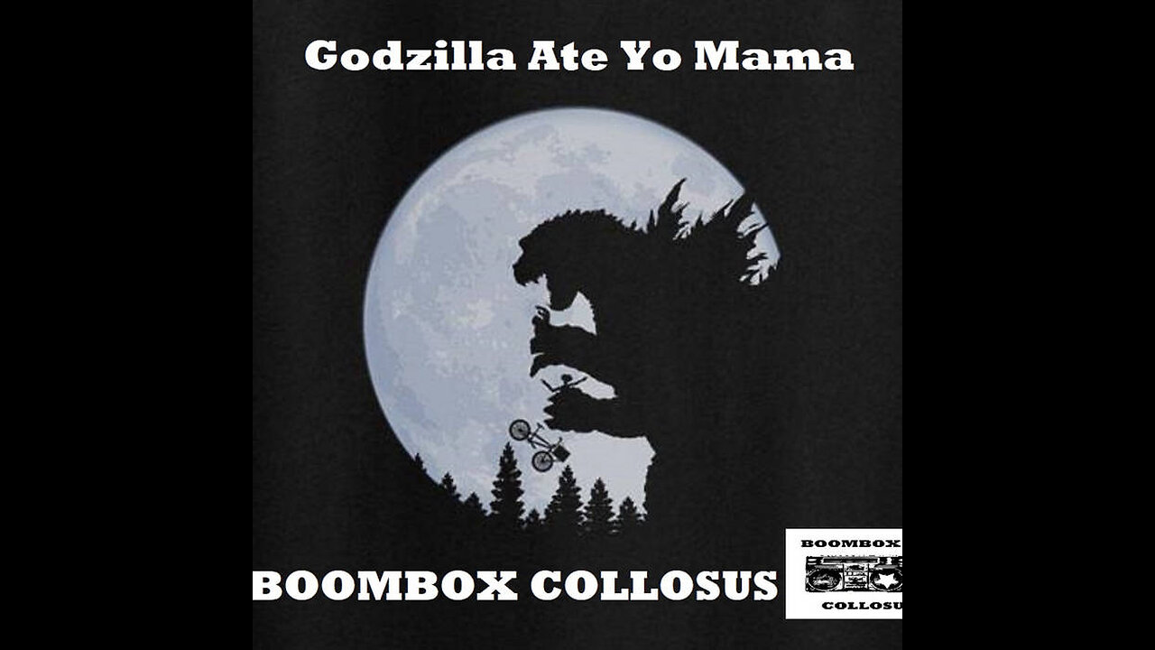 Godzilla Ate Yo Mama - Boombox Collosus (funny Godzilla video, hip hop vinyl DJ)