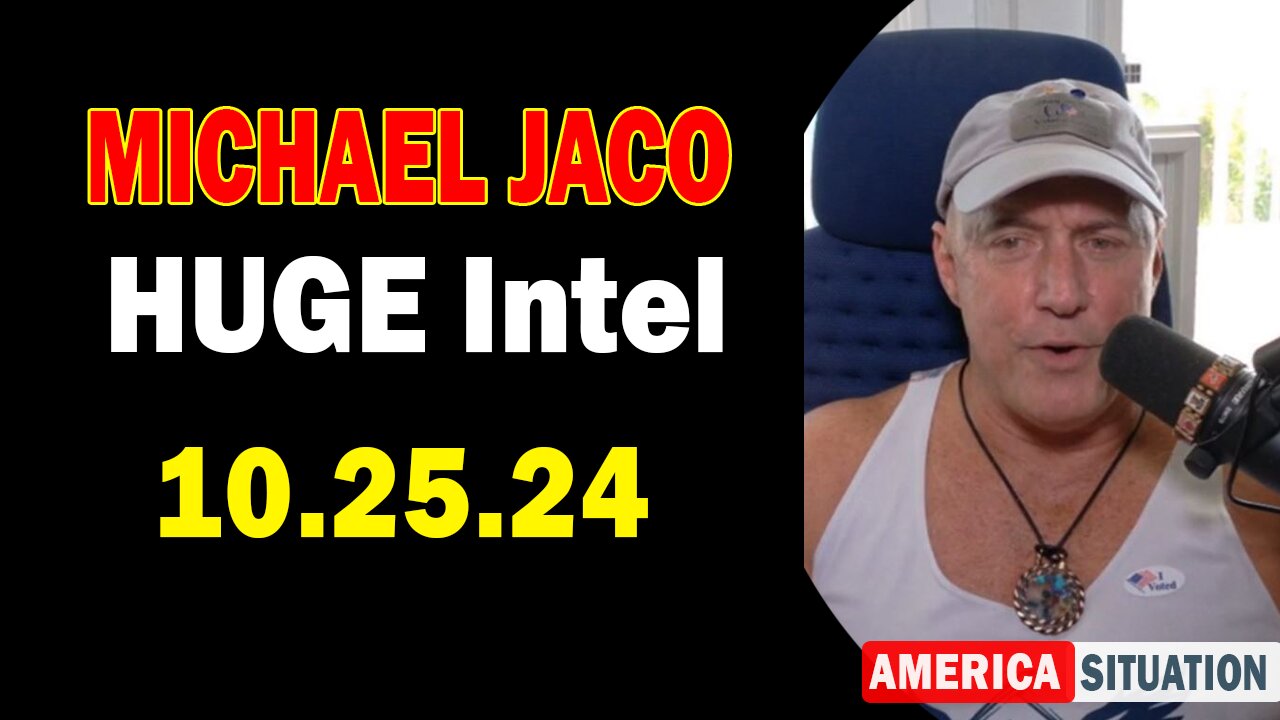 Michael Jaco HUGE Intel 10.25.24: "Why Vote Now? Stock Market Crash Coming?"