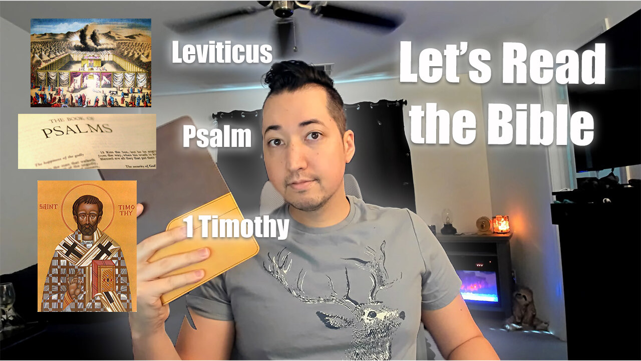 Day 108 of Let's Read the Bible - Leviticus 18, Psalm 80, 1 Timothy 3