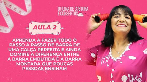 AULA 2: Aprenda a diferença entre barra de calça embutida e barra montada