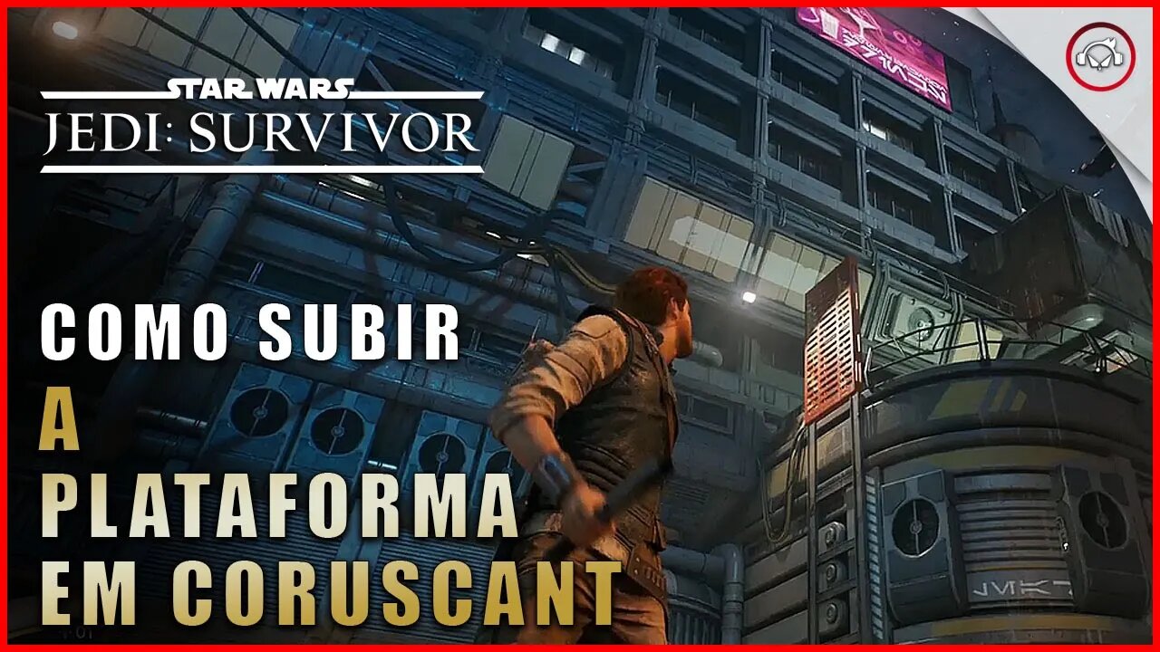Star Wars Jedi Survivor, Como subir a plataforma em Coruscant | Super-Dica Pt- Br