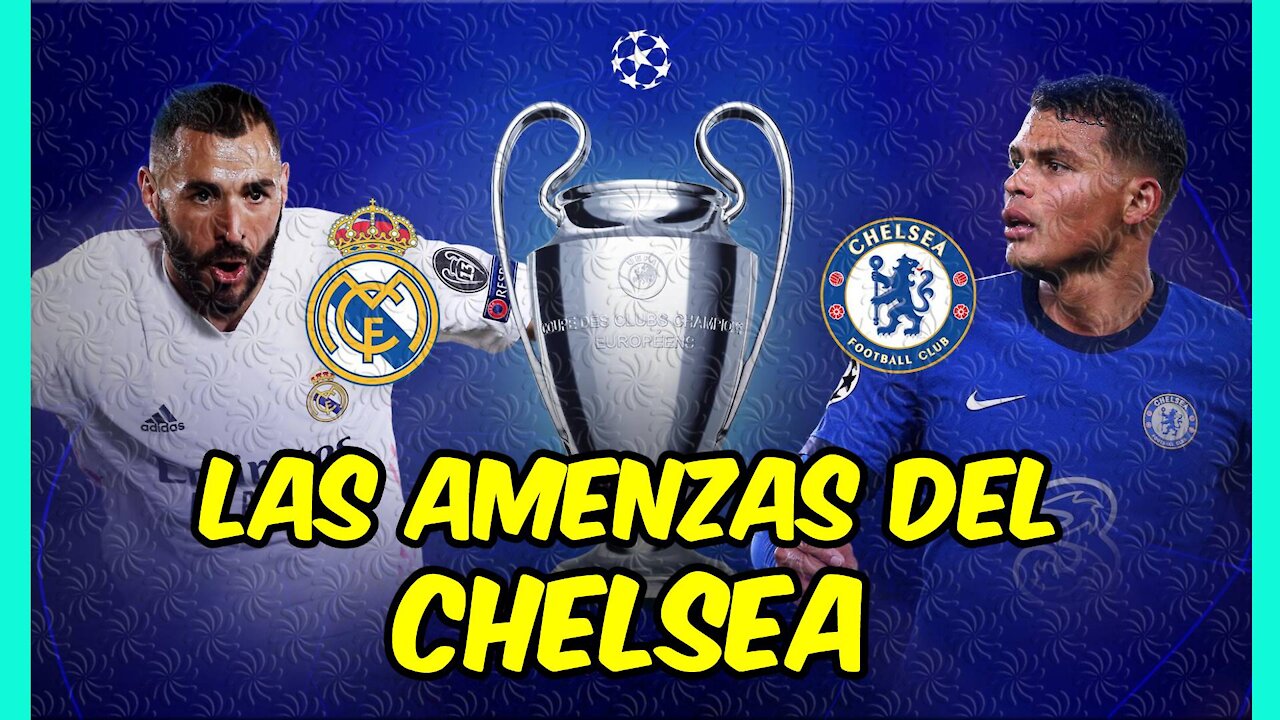 El REAL MADRID y las AMENAZAS del NUEVO CHELSEA!