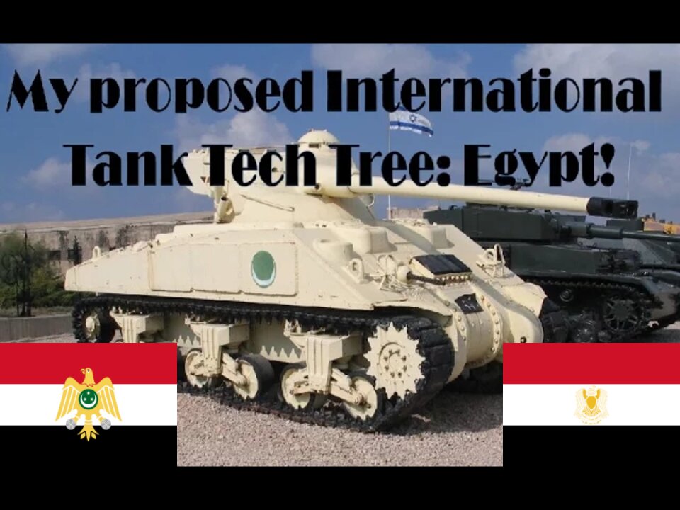 War Thunder International Tank Tech Tree - Egypt