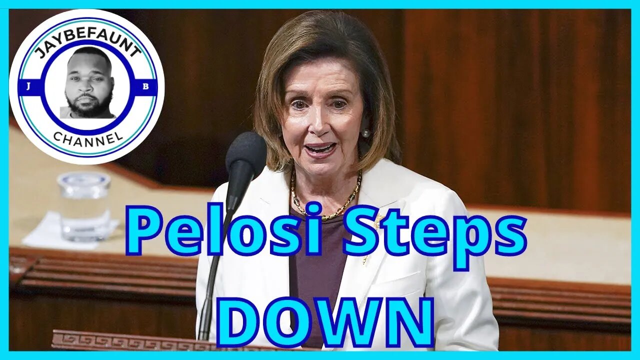 Pelosi Steps DOWN