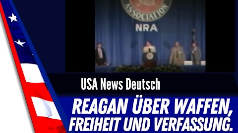 Reagan in seiner Rede zur NRA - 2. Zusatzartikel zur Verfassung