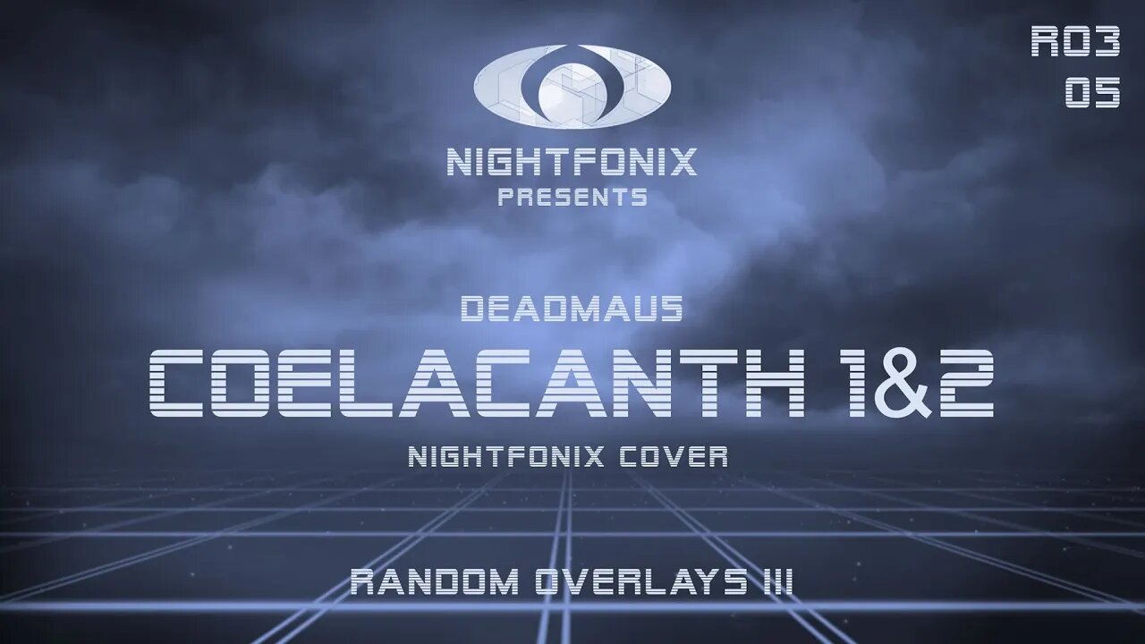 deadmau5 - Coelacanth I & II (Nightfonix Cover)