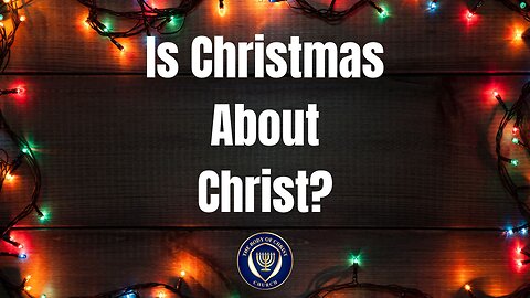 Is Christmas About Christ?