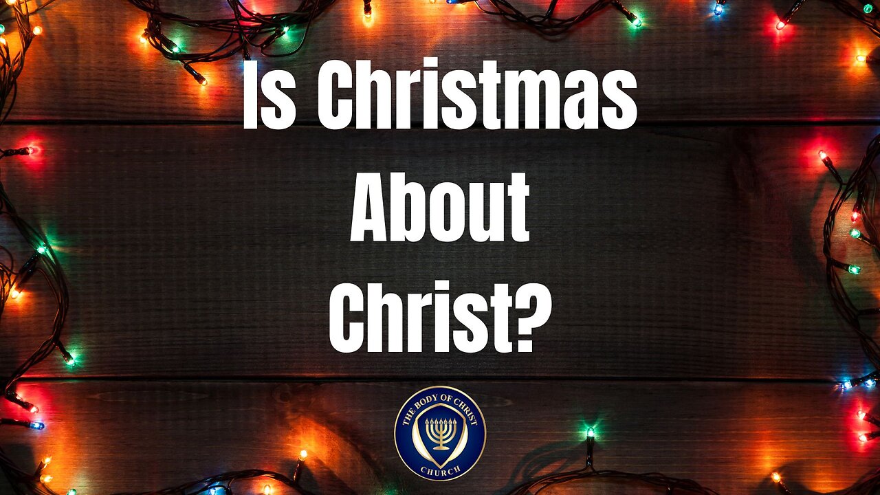 Is Christmas About Christ?