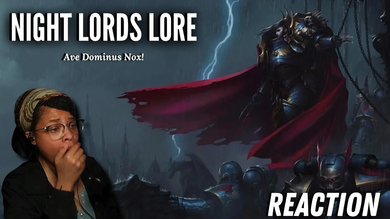 CRAZY!! "NIGHTS LORDS LORE" | REACTION | WARHAMMER 40k