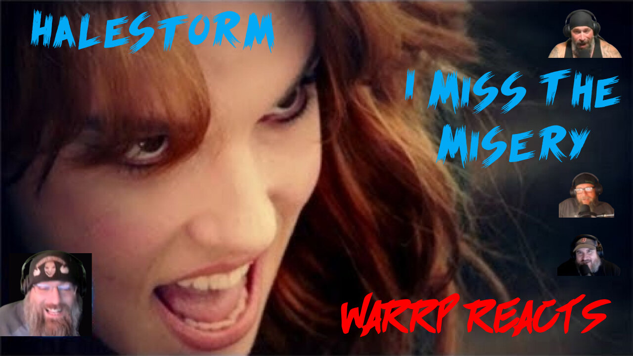 FIRST TIME REACTION TO HALESTORM! WARRP Checks Out I Miss The Misery #lzzyhale