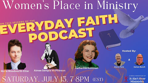 Episode 21 – “Women’s Place in Ministry”