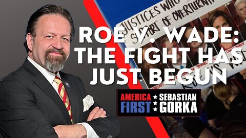 Roe v. Wade: The Fight has just Begun. Father Frank Pavone with Sebastian Gorka on AMERICA First