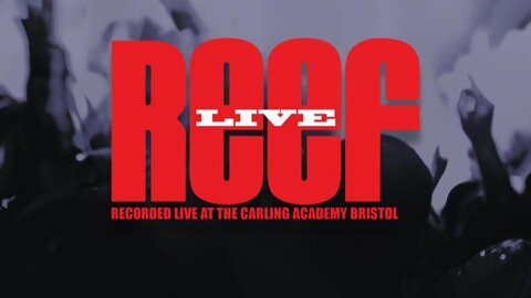 Reef – Live At Carling Academy Bristol 2003