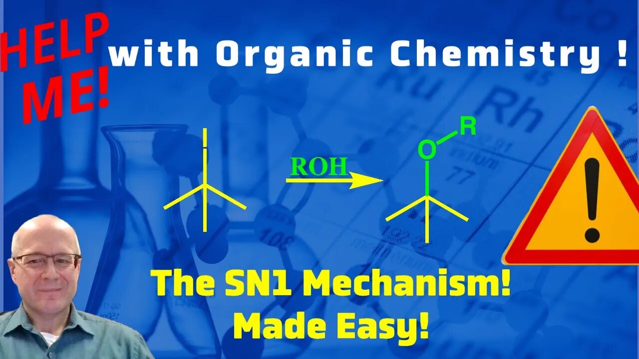 The Mechanism of the SN1 Reaction Video! Help Me With Organic Chemistry!