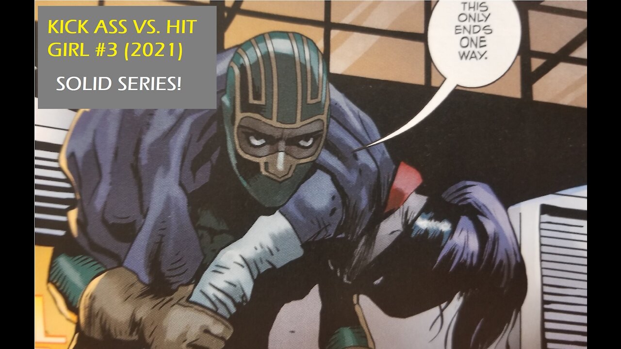 Kick Ass VS. Hit Girl #3 Review