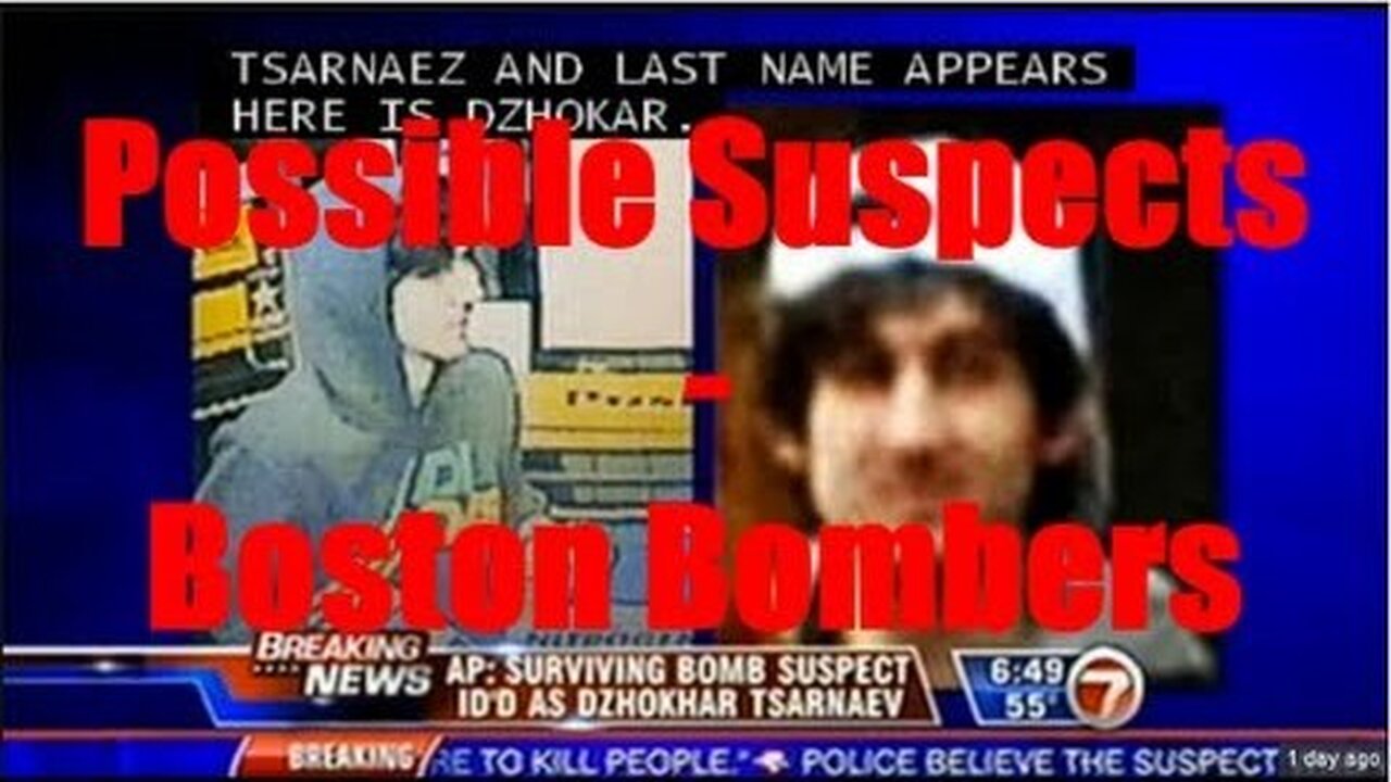 Possible Suspects - The Boston Marathon Bombers