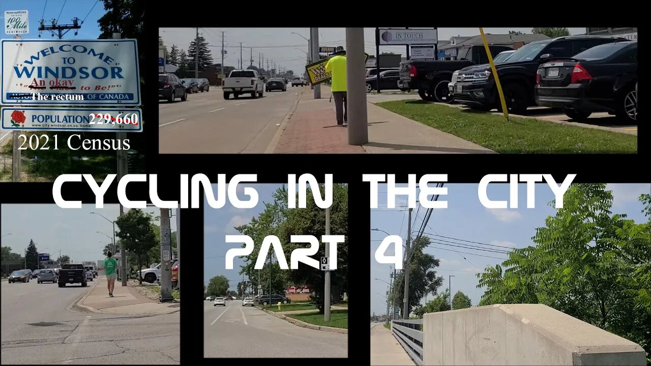 Welcome to Windsor: Cycling In The City Part 4