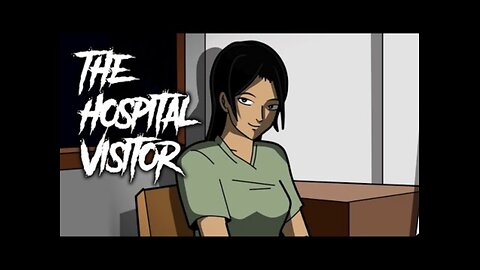 39 The Hospital Visitor - Animated Scary Story #ChillingStories #BoneChilling #SpineTingling