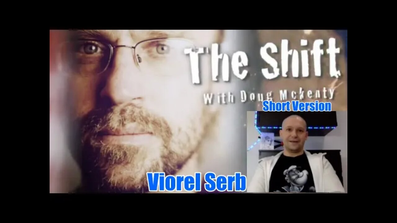 Short Version - The Shift - Author and Targeted Individual Viorel Serb - The Battle For Your Brain