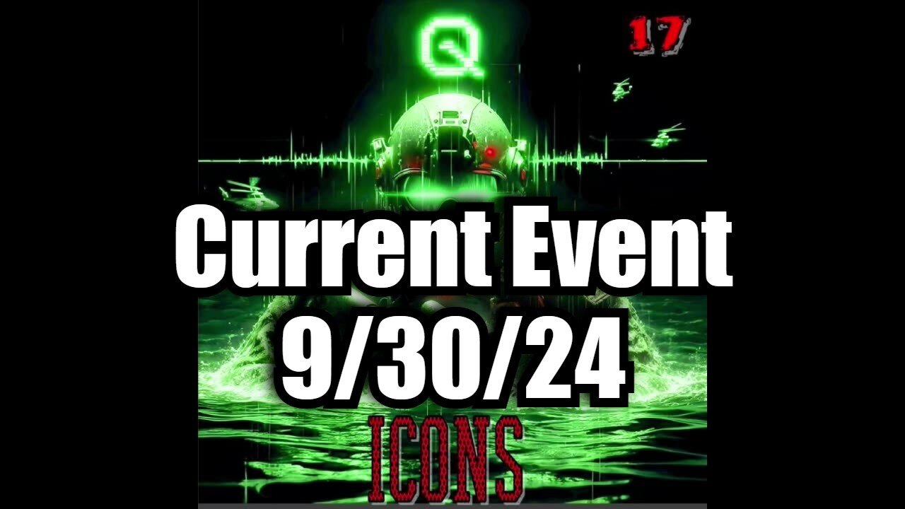 ICONS Special Intel Report - Current Event 9/30/24