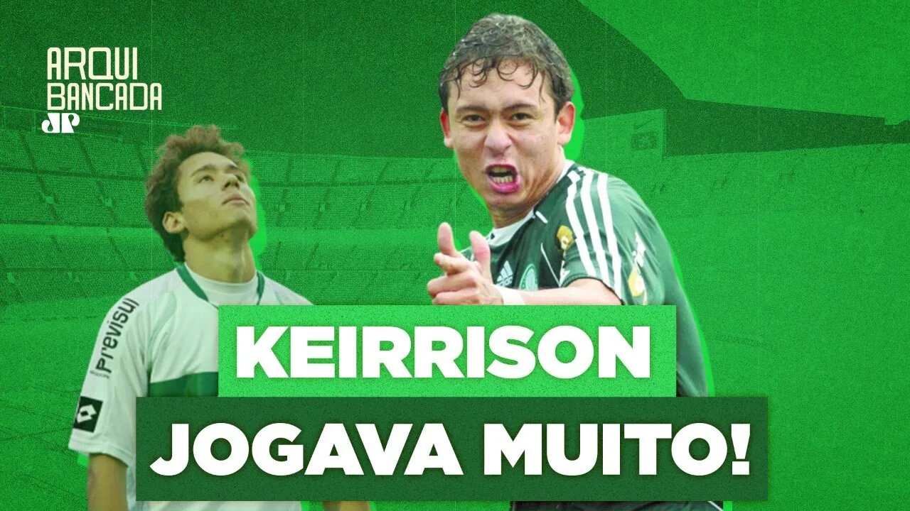 KEIRRISON, o craque que DESAPRENDEU a jogar? OLHA como ele era MONSTRO!