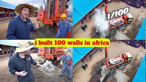 I Built 100 Wells In Africa