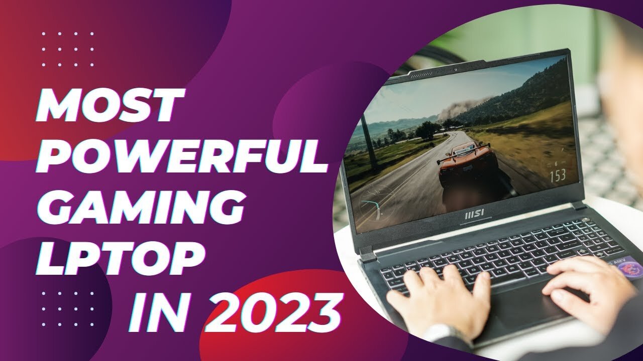 Most Powerful Gaming Laptop In 2023