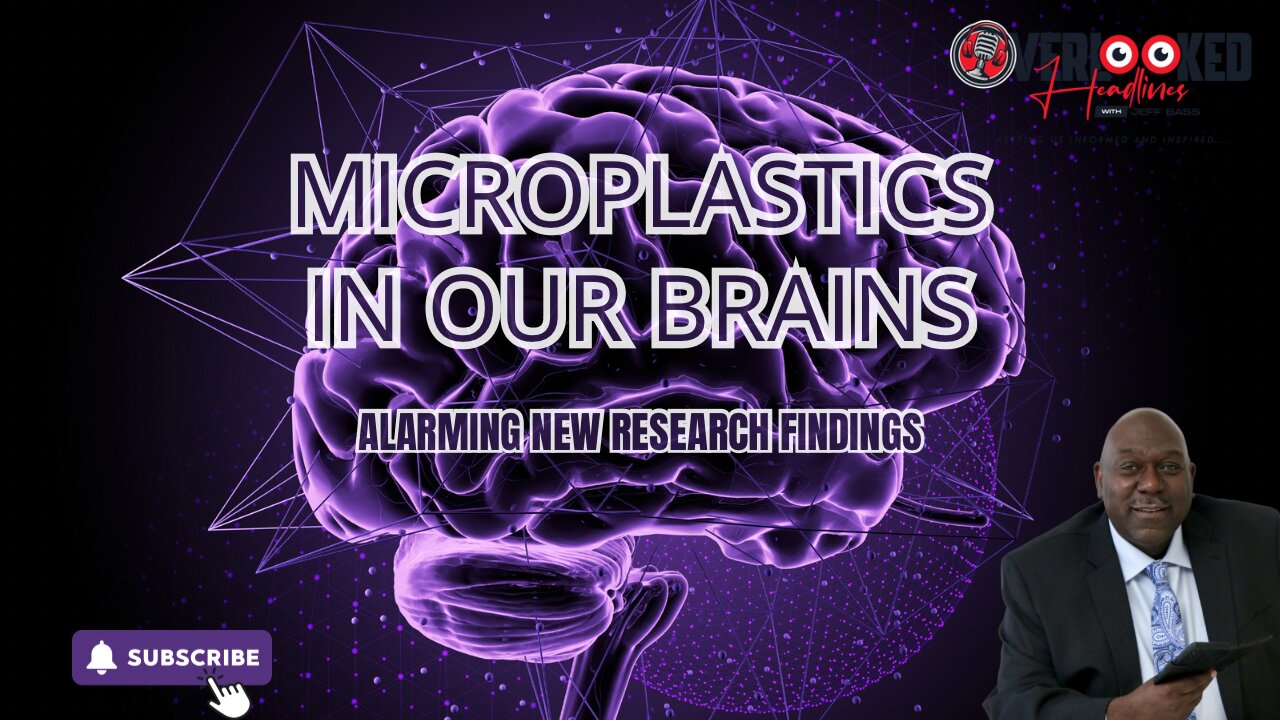 Microplastics in Our Brains: Alarming New Research Findings