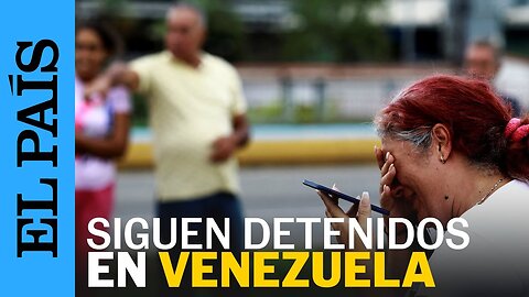 VENEZUELA | Disidentes detenidos tras elecciones siguen en la cárcel | EL PAÍS