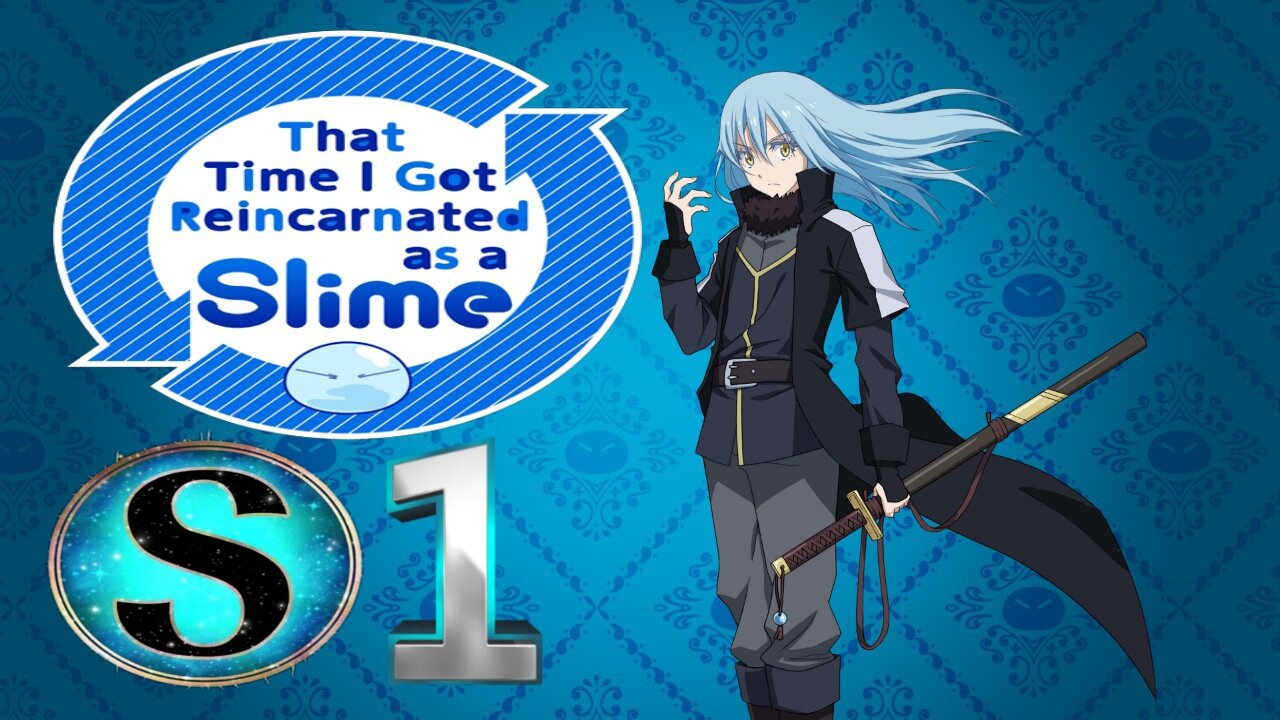 That time I got reincarnated as a slime S1